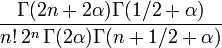 \frac{\Gamma(2n+2\alpha)\Gamma(1/2+\alpha)}{n!\,2^n\,\Gamma(2\alpha)\Gamma(n+1/2+\alpha)}\,