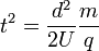 t^{2} = \frac{d^{2}}{2U} \frac{m}{q}\,