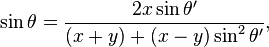  \sin\theta = \frac{2x\sin\theta'}{(x+y)+(x-y)\sin^2\theta'}, 