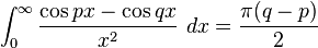 \int_{0}^{\infty} \frac{\cos px - \cos qx}{x^{2}}\ dx=\frac{\pi (q-p)}{2}