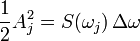 \frac{1}{2} A_j^2 = S(\omega_j)\, \Delta \omega