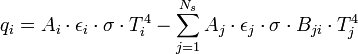 q_{i} = A_{i} \cdot \epsilon_i \cdot \sigma \cdot T_{i}^4 - \sum_{j=1}^{N_s} A_{j} \cdot \epsilon_{j} \cdot \sigma \cdot B_{ji} \cdot T_{j}^4  