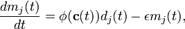 \,\frac{d m_j(t)}{d t} = \phi(\textbf{c}(t))d_j(t)-\epsilon m_j(t),