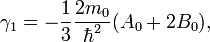  \gamma_1 = - \frac{1}{3} \frac{2 m_0}{\hbar^2} (A_0 + 2B_0),  