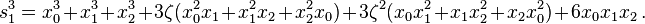 s_1^3=x_0^3+x_1^3+x_2^3+3\zeta (x_0^2x_1+x_1^2x_2+x_2^2x_0) +3\zeta^2 (x_0x_1^2+x_1x_2^2+x_2x_0^2) +6x_0x_1x_2\,. 