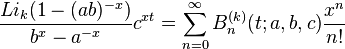 {Li_{k}(1-(ab)^{-x})\over b^x-a^{-x}}c^{xt}=\sum_{n=0}^{\infty}B_{n}^{(k)}(t;a,b,c){x^{n}\over n!}