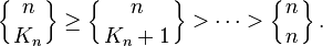 \left\{{n \atop K_n}\right\} \geq \left\{{n \atop K_n+1}\right\} > \cdots > \left\{{n \atop n}\right\}.