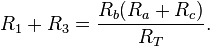 R_1+R_3 = \frac{R_b(R_a+R_c)}{R_T}.