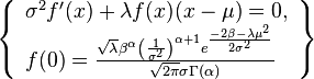 \left\{\begin{array}{l}
\sigma ^2 f'(x)+\lambda f(x) (x-\mu )=0, \\
f(0)=\frac{\sqrt{\lambda} \beta ^{\alpha}
   \left(\frac{1}{\sigma ^2}\right)^{\alpha +1}
  e^{\frac{-2 \beta -\lambda  \mu ^2}{2 \sigma^2}}}{\sqrt{2 \pi}
  \sigma  \Gamma (\alpha )}
\end{array}\right\}
