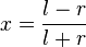 x = \frac{l-r}{l+r}