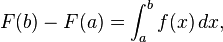 F(b) - F(a) = \int_a^b f(x)\,dx,