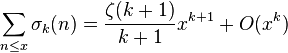 \sum_{n\le x}\sigma_{k}(n)=\frac{\zeta(k+1)}{k+1}x^{k+1}+O(x^{k})