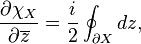   {\partial \chi_X\over \partial \overline z}= {i\over 2} \oint_{\partial X} dz,