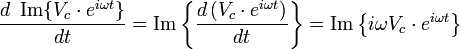 \frac{d\ \operatorname{Im} \{V_c \cdot e^{i\omega t}\}}{dt} 
= \operatorname{Im} \left\{ \frac{d\left( V_c \cdot e^{i\omega t}\right)}{dt} \right\}
= \operatorname{Im} \left\{ i\omega V_c \cdot e^{i\omega t} \right\}