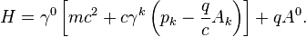 H = \gamma^0 \left[mc^2 + c \gamma^k \left(p_k-\frac{q}{c}A_k\right) \right] + qA^0.