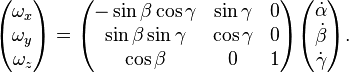 
\begin{pmatrix}
\omega_x \\
\omega_y \\
\omega_z \\
\end{pmatrix}
= 
\begin{pmatrix}
-\sin\beta\cos\gamma & \sin\gamma & 0 \\
 \sin\beta\sin\gamma & \cos\gamma & 0 \\
    \cos\beta        &        0   & 1 \\
\end{pmatrix}
\begin{pmatrix}
\dot{\alpha} \\
\dot{\beta} \\
\dot{\gamma} \\
\end{pmatrix}.
