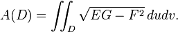  A(D) = \iint_D \sqrt{EG-F^2}\, du dv.