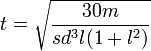 t = \sqrt{\frac{30m}{sd^3l(1+l^2)}}