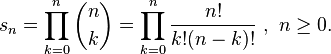 s_n=\prod_{k=0}^{n}\binom{n}{k} = \prod_{k=0}^{n}\frac{n!}{k!(n-k)!}~, ~ n \geq 0.