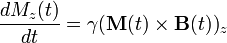 \frac {d M_z(t)} {d t} = \gamma ( \bold {M} (t) \times \bold {B} (t)  ) _z