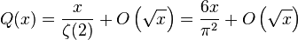 Q(x) = \frac{x}{\zeta(2)} + O\left(\sqrt{x}\right) = \frac{6x}{\pi^2} + O\left(\sqrt{x}\right)