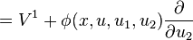 = V^{1} + \phi(x,u,u_{1},u_{2})\frac{\partial}{\partial u_{2}} \,