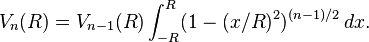 V_n(R) = V_{n-1}(R) \int_{-R}^R (1 - (x/R)^2)^{(n-1)/2} \,dx.