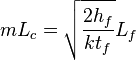 mL_c = \sqrt{\frac{2h_f}{k t_f}}L_f