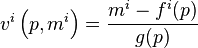  v^i \left (p,m^i \right ) = \frac {m^i-f^i(p)}{g(p)} 