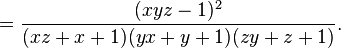 =\frac{(xyz - 1)^2}{(xz + x + 1)(yx + y + 1)(zy + z + 1)}.