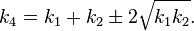 k_4=k_1+k_2\pm2\sqrt{k_1k_2}.