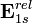 \mathbf E_{1s}^{rel}