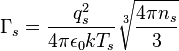  \Gamma_s = \frac{q_s^2}{4\pi\epsilon_0 kT_s}\sqrt[3]{\frac{4\pi n_s}{3}} 