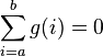 \sum_{i=a}^b g(i)=0