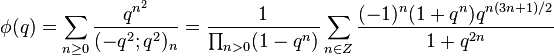 
\phi(q) = \sum_{n\ge 0} {q^{n^2}\over (-q^2;q^2)_n} = {1\over \prod_{n>0}(1-q^n)}\sum_{n\in Z}{(-1)^n(1+q^n)q^{n(3n+1)/2}\over 1+q^{2n}}
