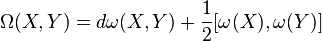 \,\Omega(X,Y)= d\omega(X,Y) + {1 \over 2} [\omega(X),\omega(Y)]