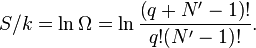 S/k = \ln\Omega = \ln{\left(q+N^{\prime}-1\right)!\over q! (N^{\prime}-1)!}.