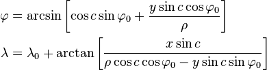 \begin{align}
\varphi &= \arcsin\left[\cos c \sin\varphi_0 + \frac{y\sin c \cos\varphi_0}{\rho}\right] \\
\lambda &= \lambda_0 + \arctan\left[\frac{x\sin c}{\rho \cos c \cos\varphi_0 - y \sin c \sin\varphi_0}\right]
\end{align}