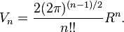 V_n=\frac{2 (2\pi)^{(n-1)/2}}{n!!} R^n.