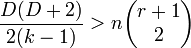 \frac{D(D+2)} {2(k-1)} > n\begin{pmatrix}r + 1\\2\end{pmatrix}