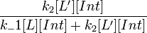  \frac{k_2[L'][Int]}{k_-1[L][Int]+k_2[L'][Int]}