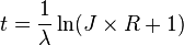 t=\frac{1}{\lambda} \ln (J \times R+1)