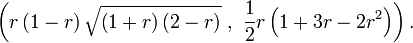 \left(r\left(1-r\right)\sqrt{\left(1+r\right)\left(2-r\right)}~,~\frac{1}{2}r\left(1+3r-2r^2\right)\right).