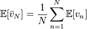 \mathbb E[\bar v_N] = \frac{1}{N} \sum_{n=1}^N \mathbb E[v_n]