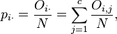  p_{i\cdot} = \frac{O_{i\cdot}}{N} = \sum_{j=1}^c \frac{O_{i,j}}{N},