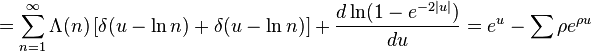 = \sum_{n=1}^\infty \Lambda(n) \left[ \delta(u-\ln n) + \delta(u-\ln n) \right] + \frac{d\ln(1-e^{-2|u|})}{du} = e^u - \sum{\rho} e^{\rho u} 