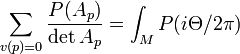  \sum_{v(p)=0}\frac{P(A_p)}{\det A_p} = \int_M P(i\Theta/2\pi)