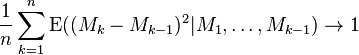  \frac1n \sum_{k=1}^n \mathrm{E} ((M_k-M_{k-1})^2 | M_1,\dots,M_{k-1}) \to 1 