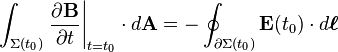  \int_{\Sigma(t_0)} \left. \frac{\partial \mathbf{B}}{\partial t}\right|_{t=t_0} \cdot d\mathbf{A} = - \oint_{\partial \Sigma(t_0)} \mathbf{E}(t_0) \cdot d\boldsymbol{\ell} 