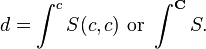 d=\int_{}^c S(c,c)\text{ or }\int_{}^\mathbf{C} S.